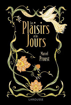Marcel Proust: Les Plaisirs, les jours et les souvenirs – February